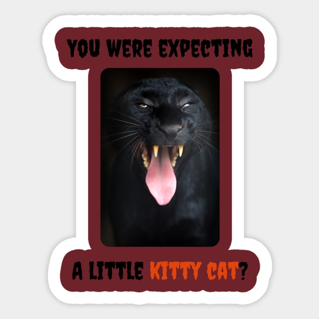 You Were Expecting a Little Kitty Cat? (Black Leopard) Sticker by BestWildArt